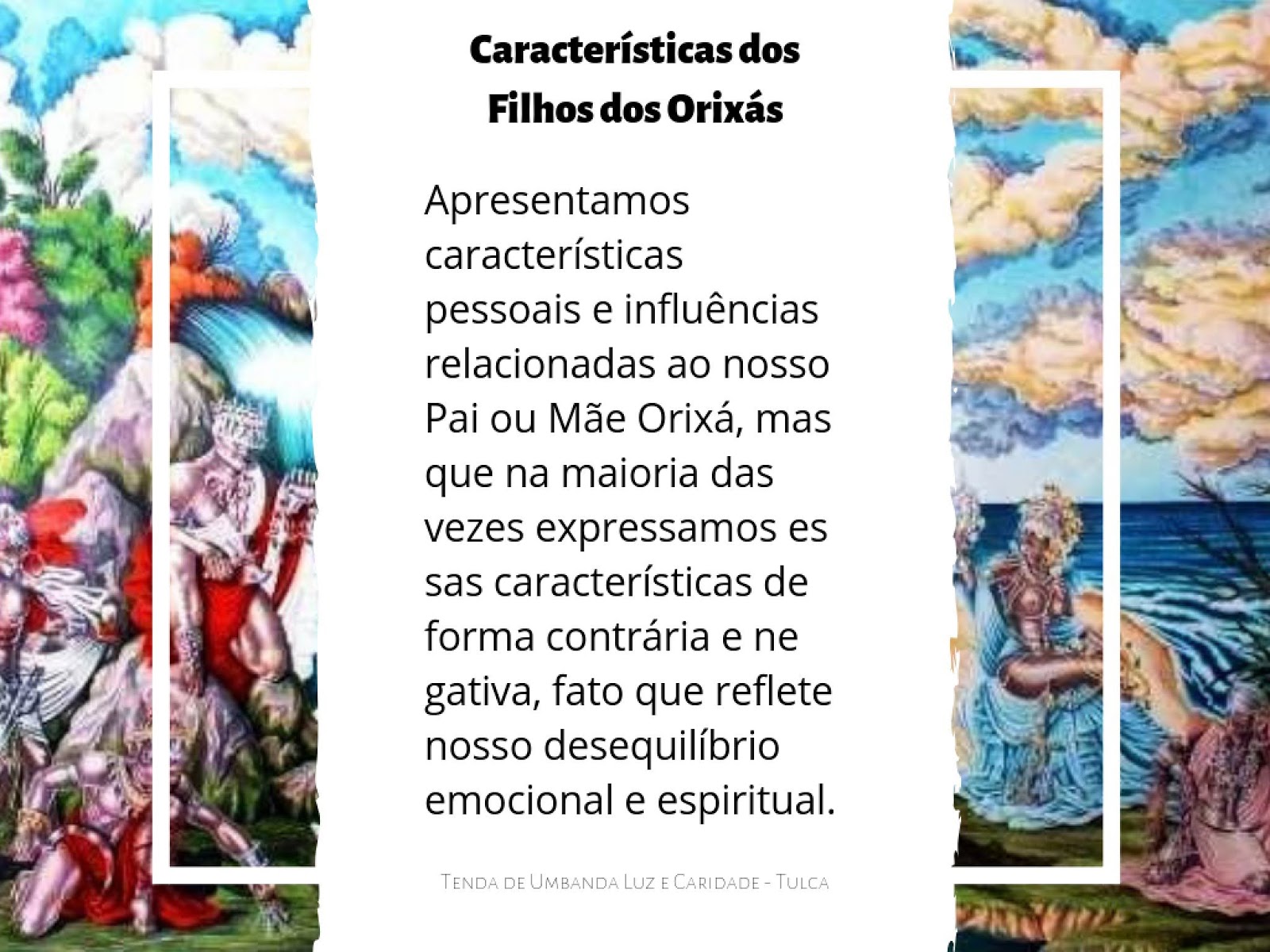 Características dos Filhos dos Orixás Tenda