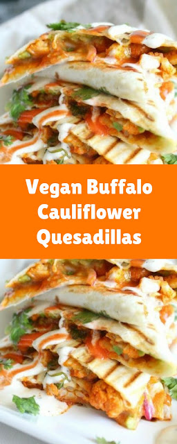 Vegan Buffalo Cauliflower Quesadillas