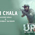 BEH CHALA LYRICS – URI: The Surgical Strike | Yasser Desai