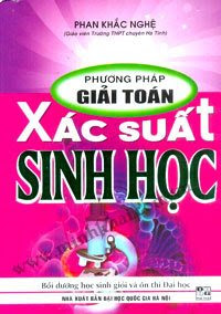 Phương Pháp Giải Toán Xác Suất Sinh Học - Phan Khắc Nghệ