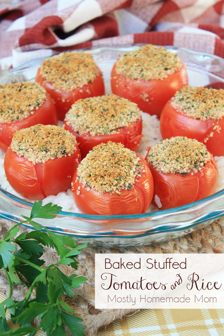 Baked Stuffed Tomatoes and Rice Mostly Homemade Mom