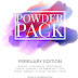 February's Powder Pack!!!