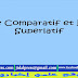 le comparatif et le superlatif le comparatif et le superlatif