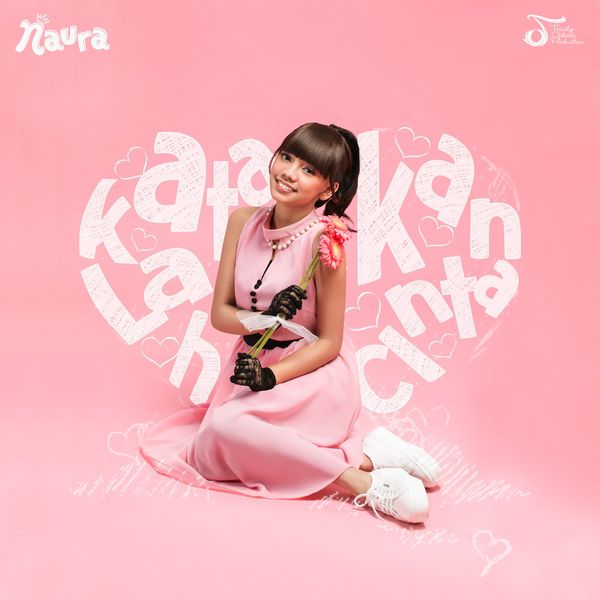 Naura - Katakanlah Cinta