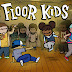 Floor Kids