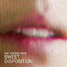 Download Lagu The Temper Trap Sweet Disposition Mp3 5 38 Mb Trilaf Music