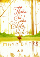 Thiên Sứ Của Chiến Binh - Maya Banks