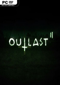Download Game Outlast 2 Demo Download Game Outlast 2 Demo
