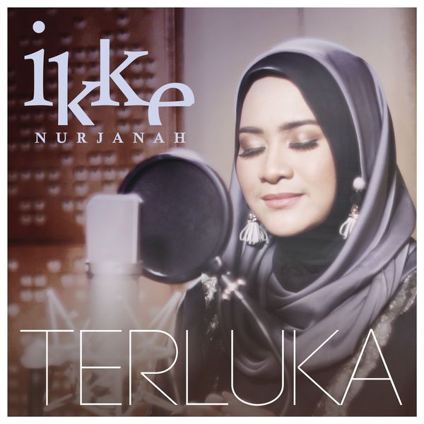 Ikke Nurjanah - Terluka