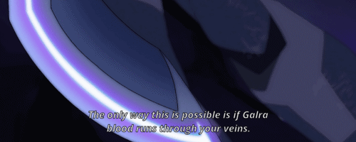The only way this is possible is if Galra blood runs through your veins.