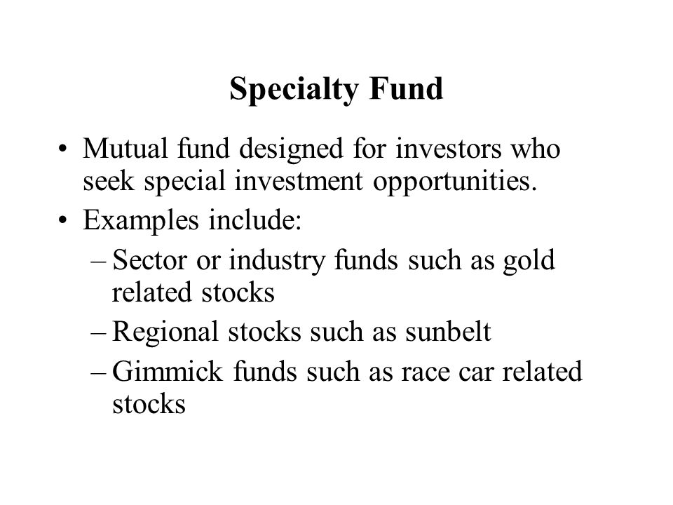 Specialty Funds