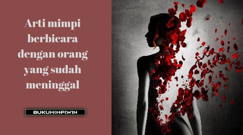 11 Mimpi bersetubuh dengan orang yang sudah meninggal togel