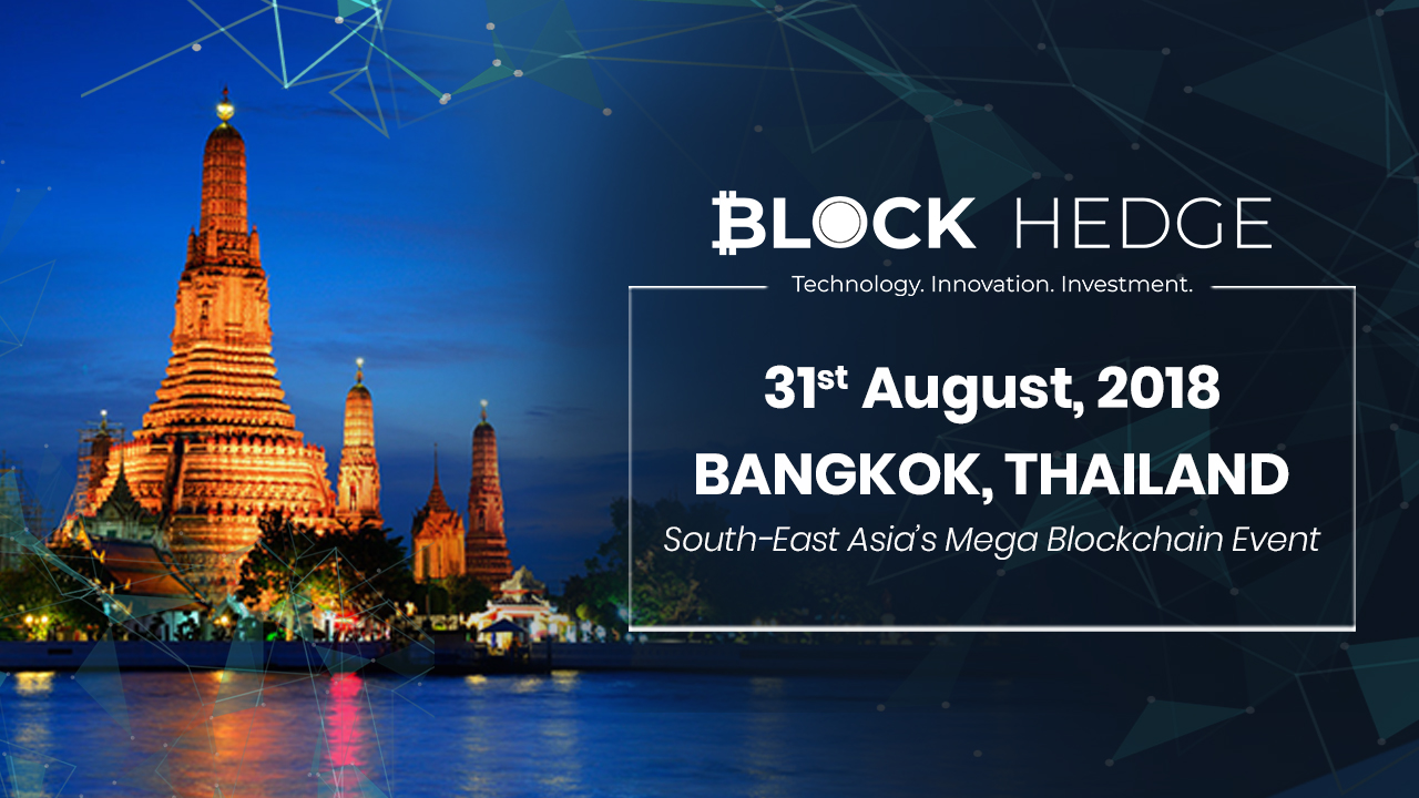 {ملتقى}Block Hedge يجلب حدث Mega Blockchain إلى جنوب شرق آسيا في تايلاند {ملتقى}Block Hedge يجلب حدث Mega Blockchain إلى جنوب شرق آسيا في تايلاند