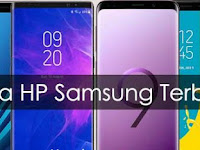 Kumpulan Daftar Harga HP Samsung dan Spesifikasi Terbaru 2019