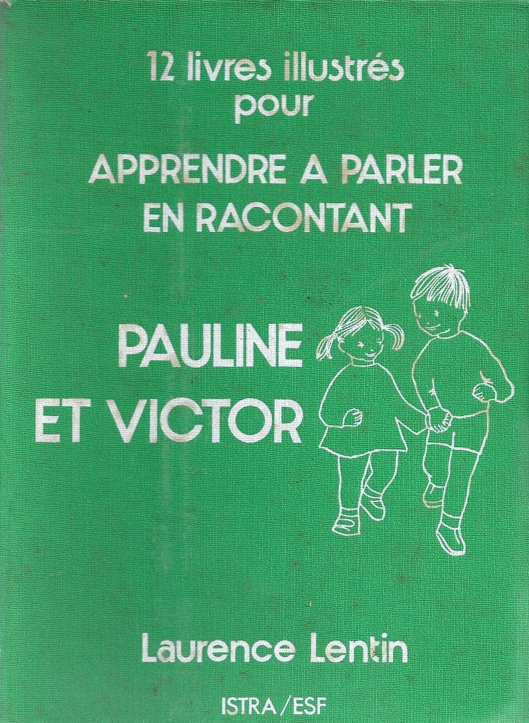 Manuels anciens: Apprendre à parler en racontant avec Pauline et Victor (12  livres illustrés)