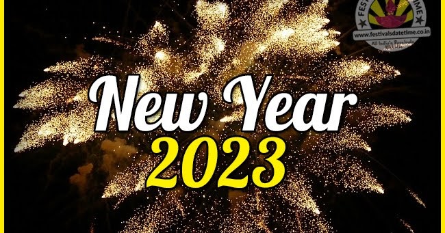 2023-new-year-date-time-2023-new-year-calendar-festivals-date-time