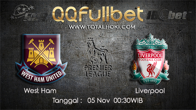 PREDIKSIBOLA - PREDIKSI TARUHAN BOLA WEST HAM VS LIVERPOOL 5 NOVEMBER 2017 (EPL)