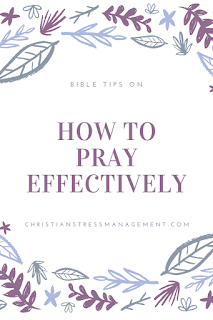 How to pray effectively