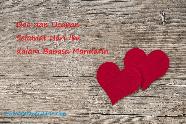 8 Doa Dan Ucapan Selamat Hari Ibu Dalam Bahasa Mandarin