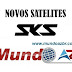 Novos satélites para SKS disponibilizados