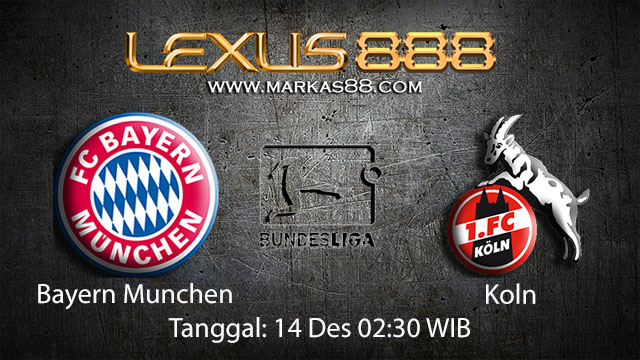 PREDIKSIBOLA - PREDIKSI TARUHAN BOLA BAYERN MUNCHEN VS KOLN 14 DESEMBER 2017 ( GERMAN BUNDESLIGA )