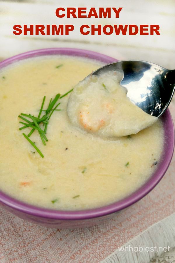 Rich, comforting Creamy Shrimp Chowder - perfect comfort food on a chilly day