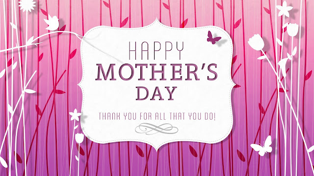 Happy Mother's Day Images, Wallpapers, Greetings Cards Ecards 2017 Happy Mother's Day Images, Wallpapers, Greetings Cards Ecards 2017