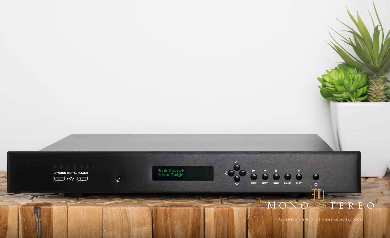 Mono and Stereo HighEnd Audio Magazine BRYSTON BDP3 DIGITAL MUSIC PLAYER