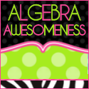 Algebra Awesomeness