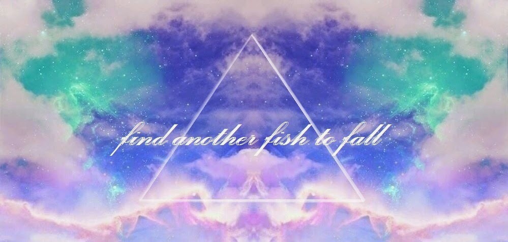 Find another fish to fall