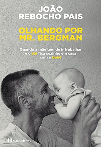 Olhando por Mr. Bergman - João Rebocho Pais