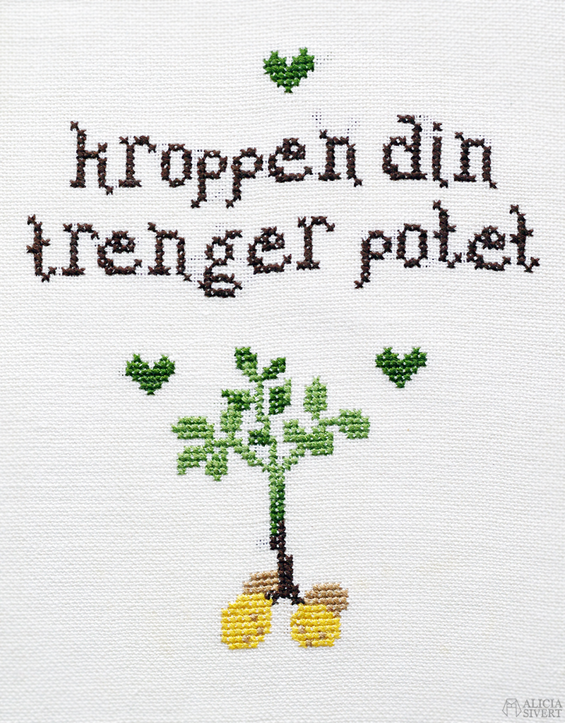 "Kroppen din trenger potet" gratis korsstygnsmönster av Alicia Sivertsson med inspiration från Skam. / Free cross stitch pattern inspired by Skam, by Alicia Sivertsson. www.aliciasivert.se http://aliciasivert.blogspot.com http://aliciasivert.se aliciasivert alicia sivert alicia sivertsson broderi brodera broderad bonad gratis mönster korsstygn korsstygnsmönster fritt free cross stich embroidery pattern skapa skapande kreativitet diy do it yourself gör det själv skam norska norge nork citat noora vilde potatis kroppen din trenger potet quote potato