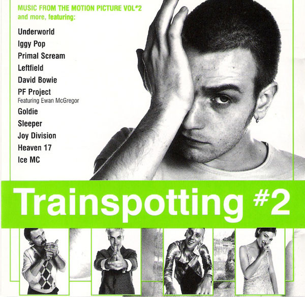 One Man 1001 Albums Various Trainspotting 2 (Music From The Motion Picture Vol 2)