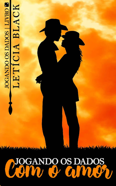 Jogando os Dados com o Amor Série Jogando os Dados - Livro #2 - Letícia Black