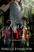 Kiss of Fire (Imdalid #1) by Rebecca L Ethington - 1st- 7th July