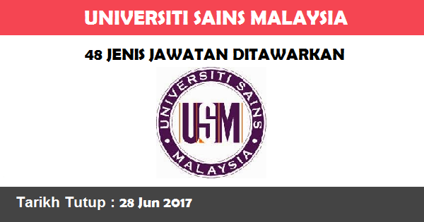 Jawatan Kosong di Universiti Sains Malaysia (USM) Jawatan Kosong di Universiti Sains Malaysia (USM)
