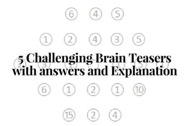 5 Challenging Brain Teasers For Adults With answers and Explanation