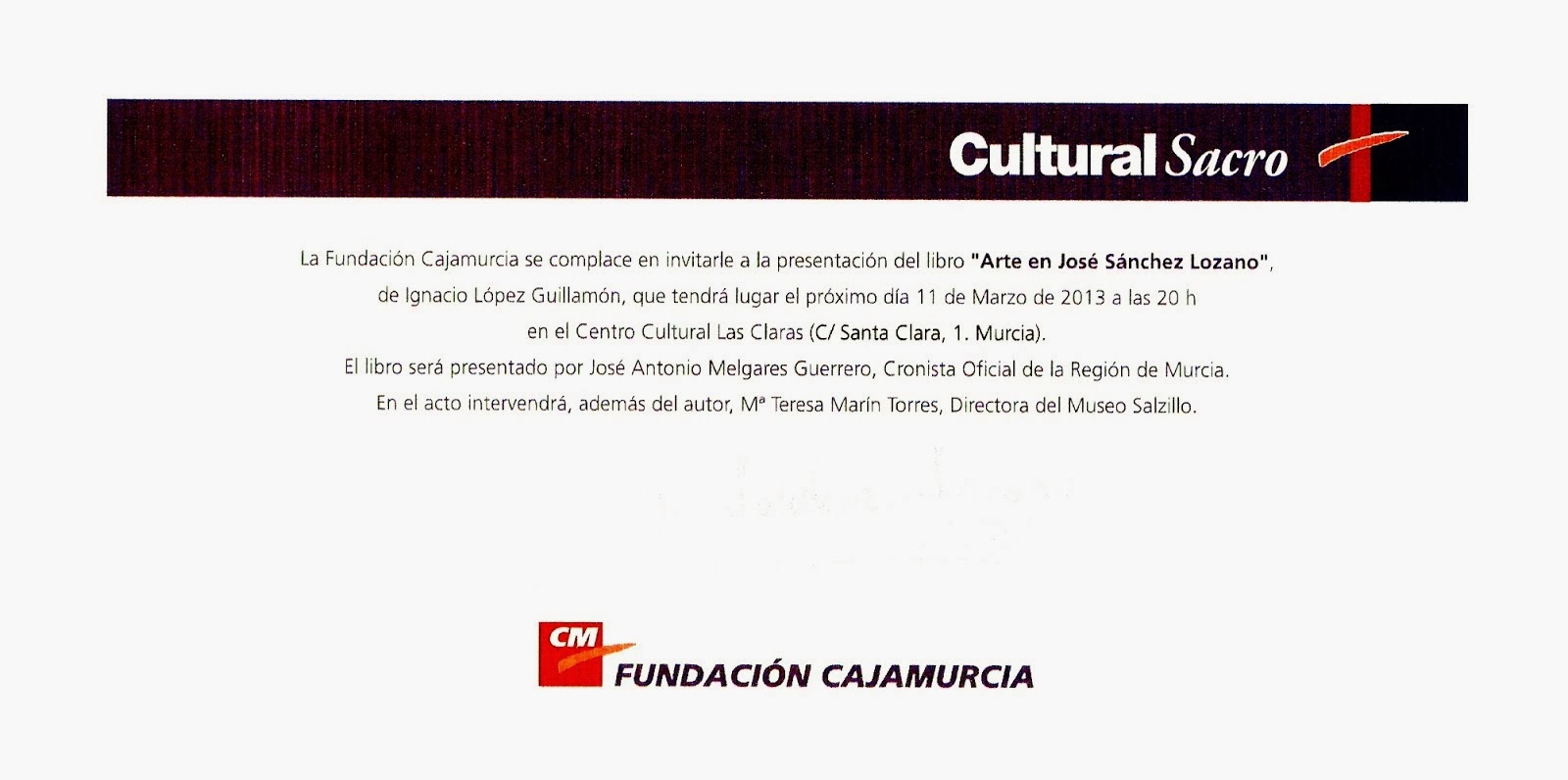 2013.- INVITACIÓN A LA PRESENTACIÓN DEL LIBRO DE ENSAYO "ARTE EN JOSÉ SÁNCHEZ LOZANO".
