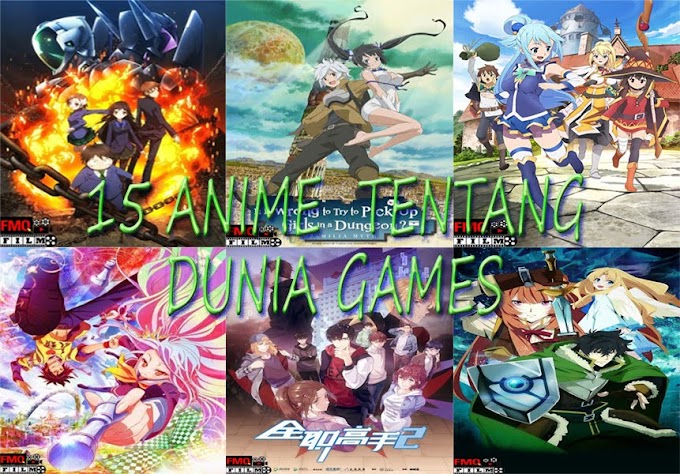 15 Anime Tentang Dunia Games Yang wajib di tonton