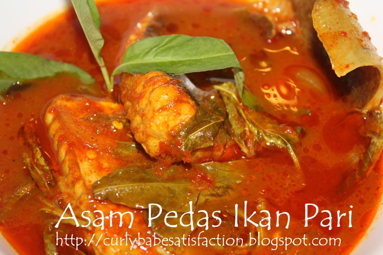 Curlybabe's Satisfaction: Asam Pedas Ikan Pari