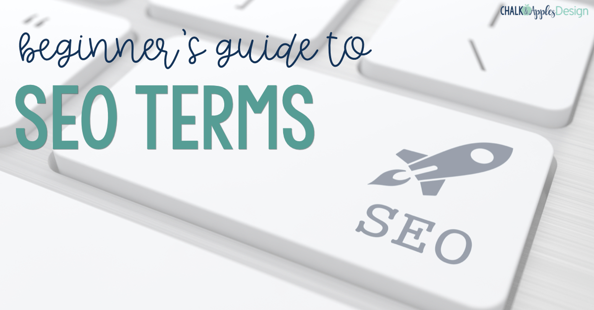 Beginner's Guide to SEO Terms This beginner's guide to SEO terms will break down the most common SEO words and phrases and explain what they mean in non-techy language!