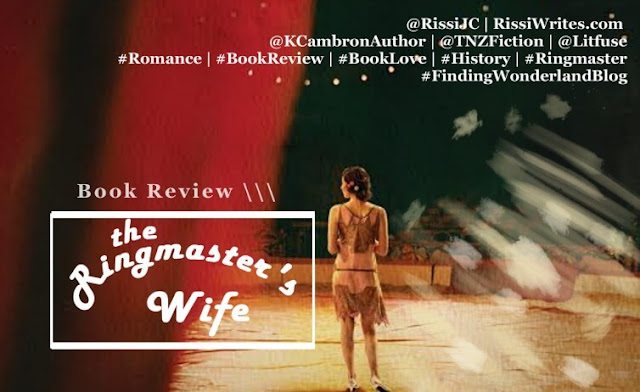 The Ringmaster’s Wife Kristy Cambron