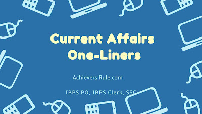 Current Affairs One Liners - 21st November 2017 Current Affairs One Liners - 21st November 2017