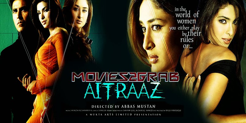 AITRAAZ HINDI MOVIE 480P HD WEBRIP (2004) FREE DOWNLOAD ~ official