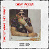 Chevy Woods - Exactly What They Want (Mixtape)