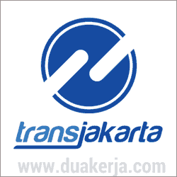 Lowongan Kerja Transjakarta Bulan Maret 2018