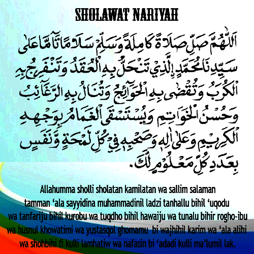 Bacaan Sholawat Nariyah Lengkap Manfaat Keutamaan Arab dan