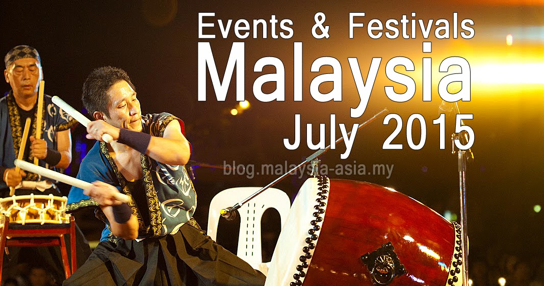 Events and Festivals in Malaysia for July 2015
