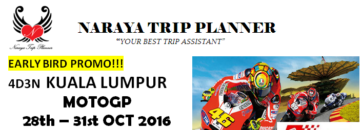 Paket Wisata MOTOGP Malaysia Murah Promo Tour 2016 Paket Wisata MOTOGP Malaysia Murah Promo Tour 2016