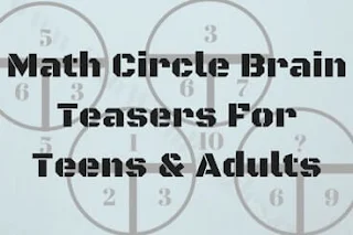 Circle Math Logic Puzzles and Answers for Teens and Adults
